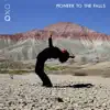 Ode to the Quiet - Pioneer to the Falls - Single